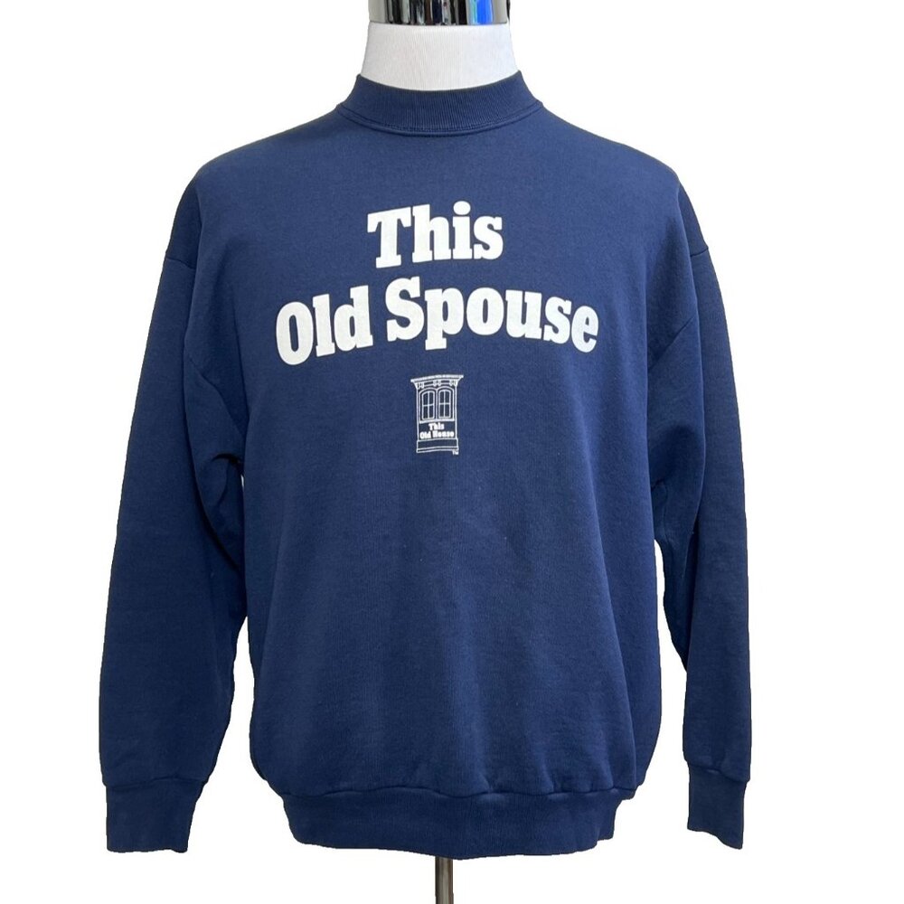 Vintage 90s This Old Spouse This Old House Parody Blue Sweatshirt Bob Villa XL